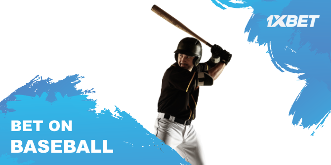1xbet bettors can take part in American baseball by betting on one team or another