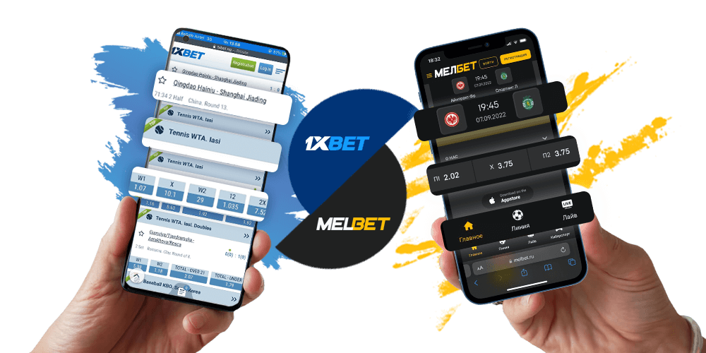 Melbet and 1xBet Apps comparison table