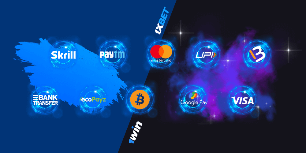 Differences in Payments methods: 1xbet vs 1win